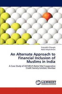 bokomslag An Alternate Approach to Financial Inclusion of Muslims in India