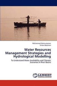 bokomslag Water Resources Management Strategies and Hydrological Modelling