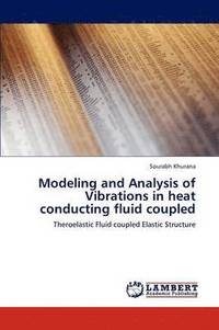 bokomslag Modeling and Analysis of Vibrations in Heat Conducting Fluid Coupled