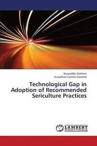 bokomslag Technological Gap in Adoption of Recommended Sericulture Practices