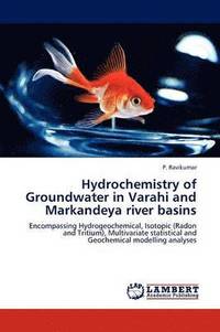 bokomslag Hydrochemistry of Groundwater in Varahi and Markandeya River Basins