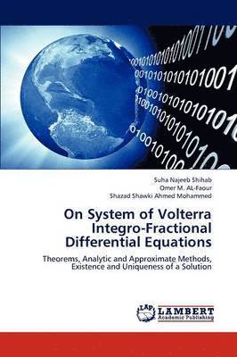 On System of Volterra Integro-Fractional Differential Equations 1