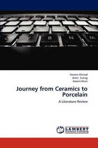 bokomslag Journey from Ceramics to Porcelain