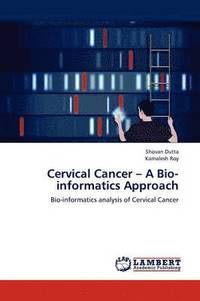 bokomslag Cervical Cancer - A Bio-Informatics Approach