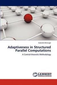 bokomslag Adaptiveness in Structured Parallel Computations