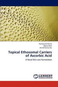 bokomslag Topical Ethosomal Carriers of Ascorbic Acid