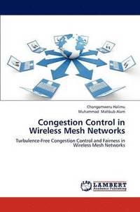 bokomslag Congestion Control in Wireless Mesh Networks
