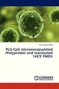 bokomslag Plg-Cpg Microencapsulated Rpolyprotein and Inactivated 146's' Fmdv