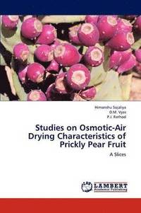 bokomslag Studies on Osmotic-Air Drying Characteristics of Prickly Pear Fruit