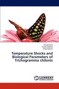 bokomslag Temperature Shocks and Biological Parameters of Trichogramma Chilonis