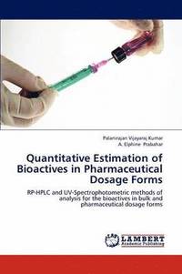 bokomslag Quantitative Estimation of Bioactives in Pharmaceutical Dosage Forms