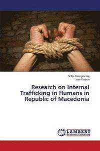 bokomslag Research on Internal Trafficking in Humans in Republic of Macedonia