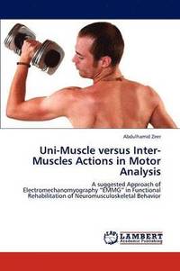 bokomslag Uni-Muscle Versus Inter-Muscles Actions in Motor Analysis