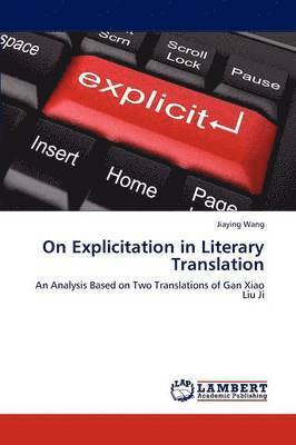 On Explicitation in Literary Translation 1