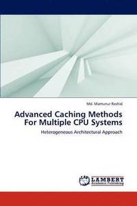 bokomslag Advanced Caching Methods for Multiple CPU Systems