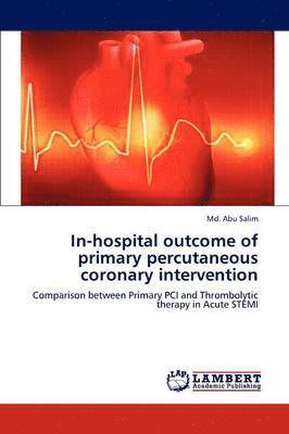 bokomslag In-Hospital Outcome of Primary Percutaneous Coronary Intervention