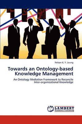 bokomslag Towards an Ontology-Based Knowledge Management
