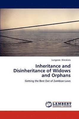 Inheritance and Disinheritance of Widows and Orphans 1
