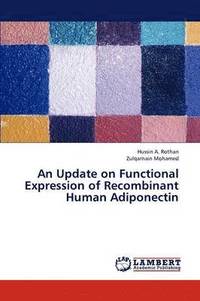 bokomslag An Update on Functional Expression of Recombinant Human Adiponectin