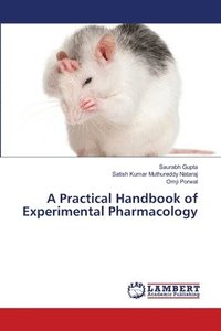 bokomslag A Practical Handbook of Experimental Pharmacology