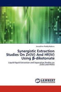 bokomslag Synergistic Extraction Studies on Zr(iv) and Hf(iv) Using -Diketonate