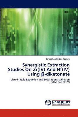 bokomslag Synergistic Extraction Studies on Zr(iv) and Hf(iv) Using -Diketonate