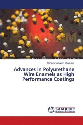 Advances in Polyurethane Wire Enamels as High Performance Coatings 1