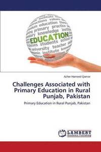 bokomslag Challenges Associated with Primary Education in Rural Punjab, Pakistan