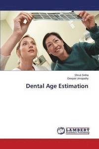 bokomslag Dental Age Estimation
