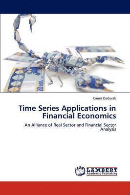 Time Series Applications in Financial Economics 1