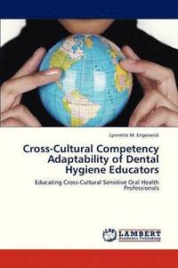 bokomslag Cross-Cultural Competency Adaptability of Dental Hygiene Educators