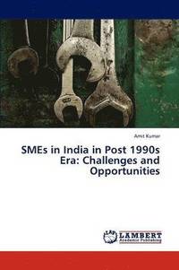 bokomslag SMEs in India in Post 1990s Era