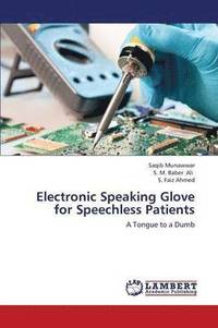 bokomslag Electronic Speaking Glove for Speechless Patients