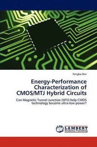 bokomslag Energy-Performance Characterization of CMOS/Mtj Hybrid Circuits