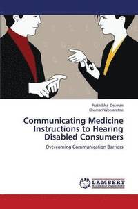 bokomslag Communicating Medicine Instructions to Hearing Disabled Consumers