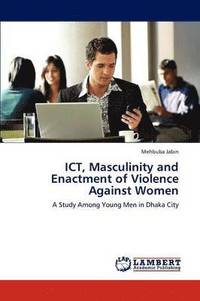 bokomslag Ict, Masculinity and Enactment of Violence Against Women