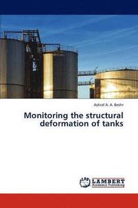 bokomslag Monitoring the Structural Deformation of Tanks