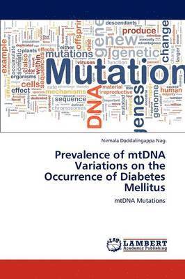 Prevalence of Mtdna Variations on the Occurrence of Diabetes Mellitus 1
