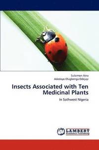 bokomslag Insects Associated with Ten Medicinal Plants