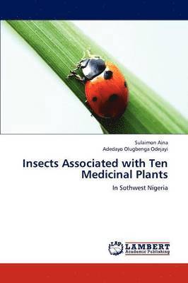 Insects Associated with Ten Medicinal Plants 1