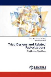 bokomslag Triad Designs and Related Factorizations