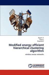 bokomslag Modified Energy Efficient Hierarchical Clustering Algorithm