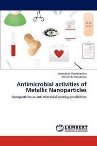 bokomslag Antimicrobial Activities of Metallic Nanoparticles