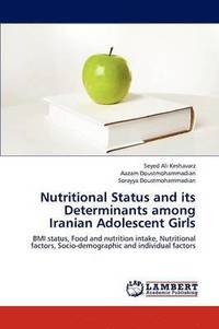 bokomslag Nutritional Status and Its Determinants Among Iranian Adolescent Girls