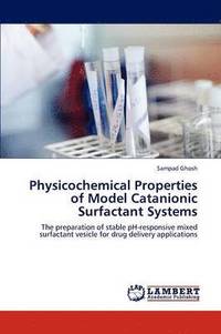 bokomslag Physicochemical Properties of Model Catanionic Surfactant Systems