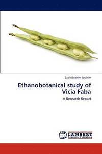 bokomslag Ethanobotanical Study of Vicia Faba