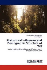 bokomslag Silvicultural Influences and Demographic Structure of Trees