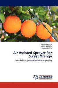 bokomslag Air Assisted Sprayer for Sweet Orange