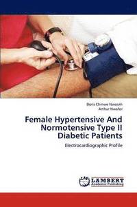 bokomslag Female Hypertensive and Normotensive Type II Diabetic Patients