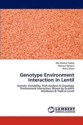 Genotype Environment Interaction in Lentil 1